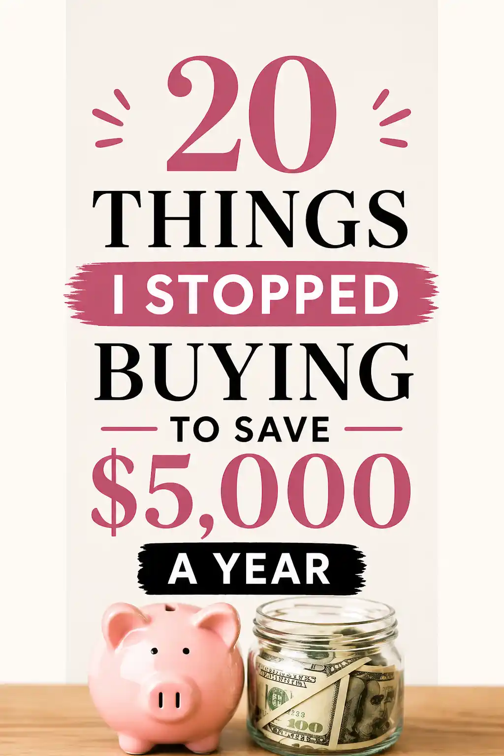 20 Things I Stopped Buying to Save $5,000 a Year